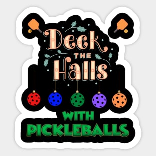 Deck The Halls With Pickleballs, Pickleball, Pickleball Player, Pickleball Christmas, Pickleball Paddle, funny pickleball Sticker